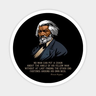 Frederick Douglass Quote Gift for Black History Month Magnet